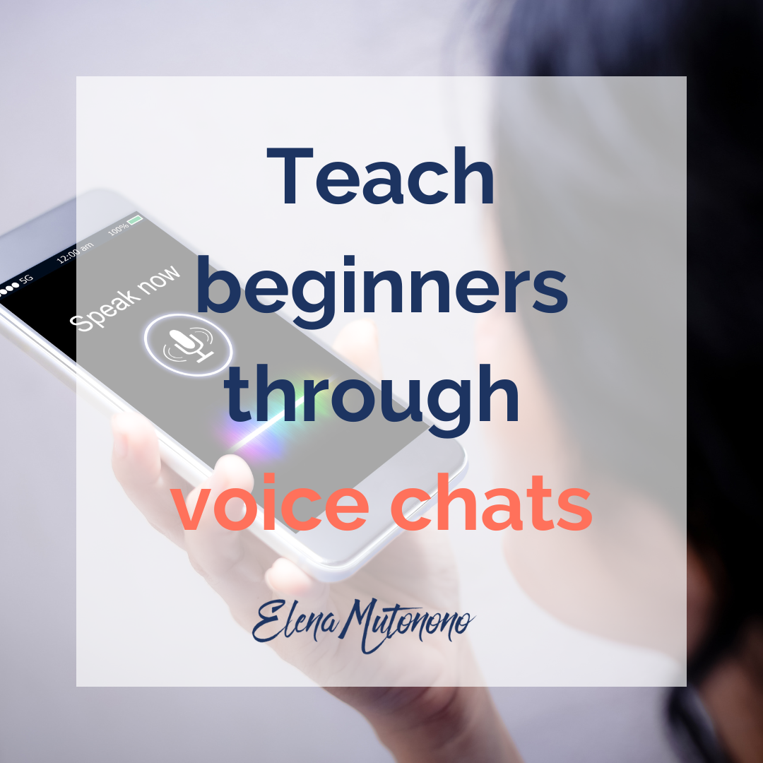 Teach beginners through voice chats